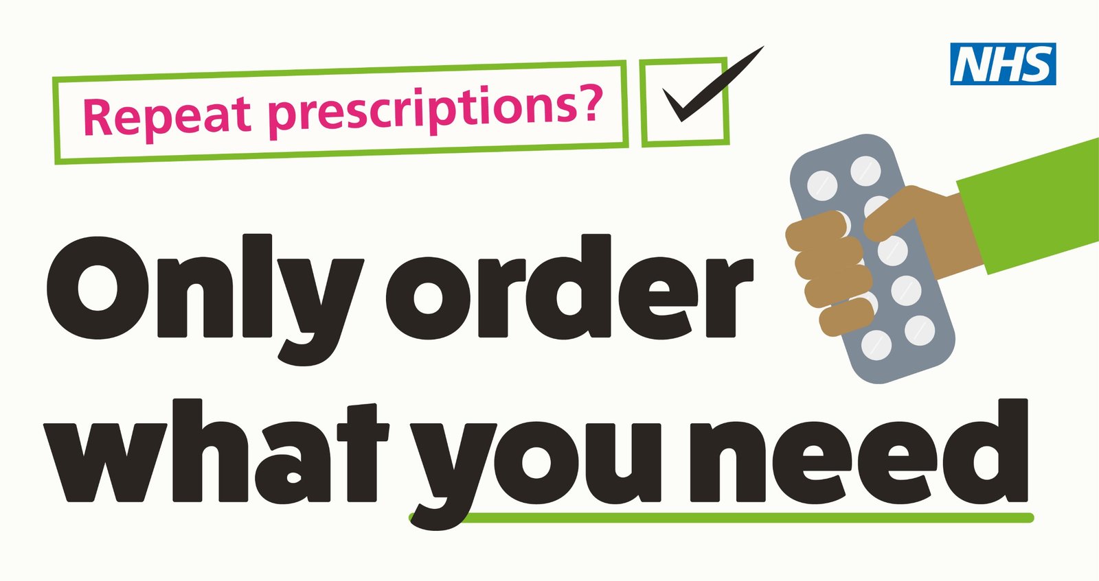 Reminder: when it comes to your medicines, only order what you need!